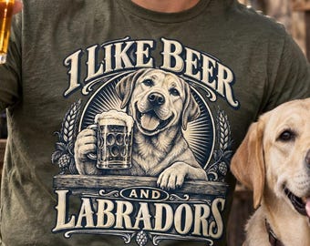 I Like Beer and Labradors T-Shirt, Labrador Holding a Beer Mug Graphic