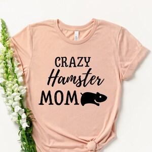 Hamster Mom - Hamster Lover Shirt - Hamster Owner - Hamster Gifts - Hamster Lover Gift - Funny Hamster - Hamster Tee - Cute Hamster