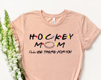 Hockey Mom Shirt - Hockey Season - Funny Hockey - Ice Hockey - Hockey Mom - Hockey Lover Shirt - Hockey Tee - Hockey Gift - Cute Hockey