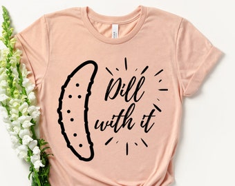 Pickles Shirt - Pickles Gift - Cucumber Gift - Cute Pickles Shirt - Pickles Tee - Pickles Lover Gift - Funny Pickles Shirt - Cucumber Shirt