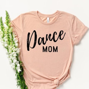 Dance Shirt - Dancer Shirt - Dance Gift - Dance Teacher - Dance Mom - Ballerina Shirt - Gift for Dancer - Dance Apparel - Ballet Gift