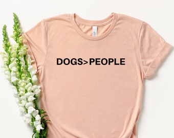 Dog Shirt - Dog Lover - Funny Dog Shirt - Dog Mom Shirt - Cute Dog Shirt - Dog Owner - Animal Lover - Dog Dad Shirt - Gift for Dog Lover