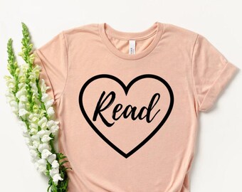 Read Shirt - Book Shirt - Book Lover Shirt - Bookworm Shirt - Reading Shirt - Cute Book Tee - Reader Shirt - Nerdy Shirt - Librarian Shirt