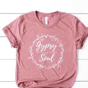 Gypsy Soul Shirt, Gypsy Shirt, Trendy Gypsy Shirt, Gypsy Clothing, Novelty T-Shirt, Gypsy Tee, Boho T-Shirt, Free Spirit Tee, Festival Shirt