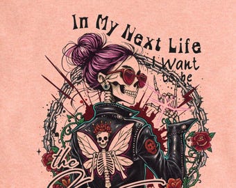 In My Next Life Karma Fairy Shirt, Skeleton Humor Quote Shirt, Funny Karma Saying, Sarcastic Afterlife Joke Shirt, Dark Humor Skeleton Quote