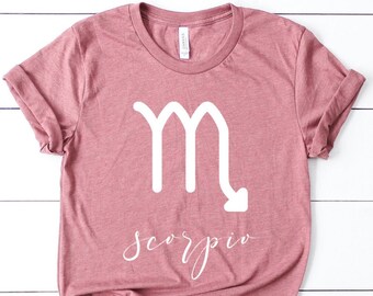 Scorpio Shirt, Scorpio Sign Shirt, Scorpio Gift, Scorpio Zodiac, Zodiac Scorpio, Gift for Scorpio, Scorpio Birthday T-Shirt, Zodiac Gifts