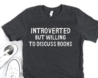 Book Shirt - Book Lover Shirt - Bookworm Shirt - Reading Shirt - Cute Book Tee - Reader Shirt - Nerdy Shirt - Librarian Shirt - Read Shirt