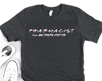 Pharmacist T-Shirt - Future Pharmacist - Pharmacist Gift - Gift for Pharmacist - Pharmacy Student - Pharmacy School - Pharmacist Graduation