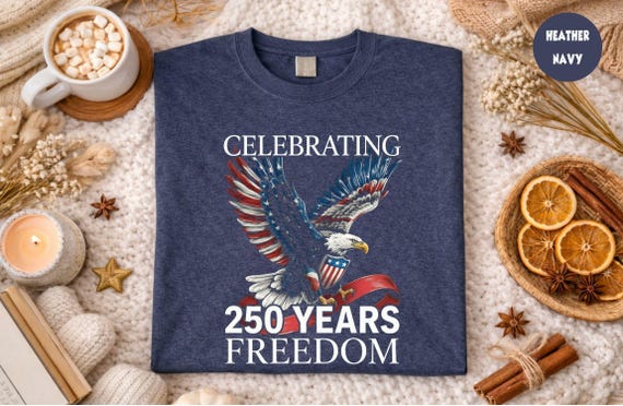 250 Years America Shirt, USA 250th Anniversary Theme, American Birthday , Historic Nation Celebration, United States Legacy, Patriotic