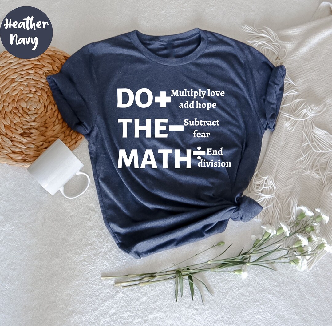 Multiply Love Add Hope, Math Teacher Gift, Love Math Shirt, Math Geek ...