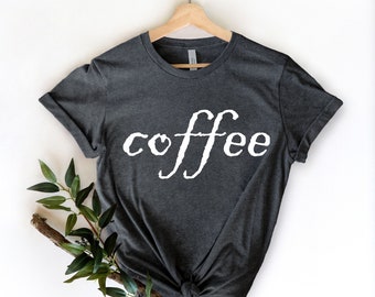Coffee Shirt, Coffee Lover, Coffee Gift, Funny Coffee Shirt, Coffee Lifeline, But First Coffee Shirt, Funny Shirt, Coffee Shirt for Women,