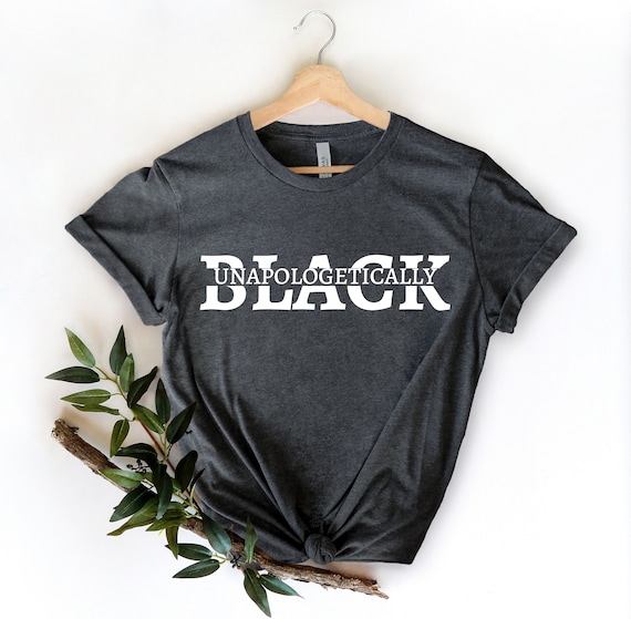 Blm Shirt - Unapologetically Black Blm Shirt - Unapologetically Black