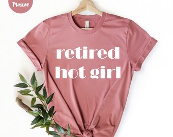 Retired Hot Girl Shirt, Bachelorette Party Shirt, Bridal Gift, Bride Gift, Funny Girl Shirt, Funny Girl Shirt, Bridal Shower, Bride to Be