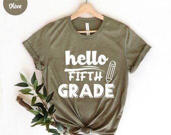 Hello Fifth Grade Shirt, Back To 5th Grade, Custom Teacher, Fifth Grade , Teacher Shirt, Back to School Shirt, First Day of School Tee