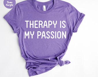 Therapie is mijn passie, therapeut shirt, psycholoog shirt, therapie shirt, therapeut cadeau, therapeut, psychiater cadeau, cadeau voor therapeut