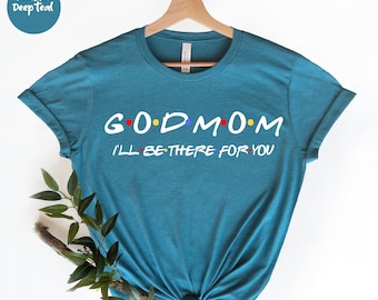 Godmom Shirt - God Mother Gift - God Mom Gift - From God Child - God Mother Proposal - Godmother Shirt - Godmother Tshirt - Godmom Tshirt