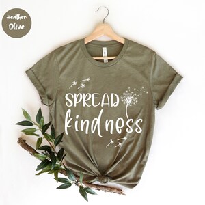 Spread Kindness, Motivational Shirt, Just Be Kind, Be Kind Shirt, Inspirational Shirt, Flower Shirt, Floral Be Kind , Kindness Matters