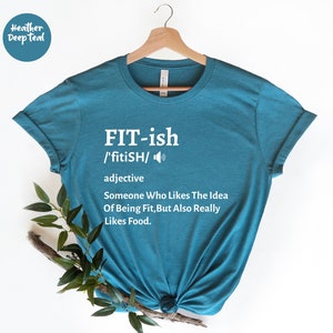 Fit-ish Shirt, Workout Shirt, Sport Shirt, Funny Gym Shirt, Funny Workouts Shirts , Funny Tee, Funny Gym Shirt, Fit-ish Definition Shirt,