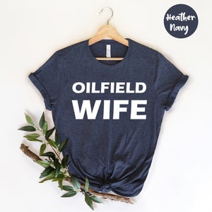 Oilfield Wife, Welder&#39;s Wife,  Funny Welder, Gift for Welder, Engineer Shirt, Oil Engineer , Welding , Oilfield Strong Shirt, Oilfield Shirt