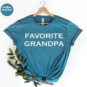 Favorite Grandpa shirt, Funny Birthday Shirts, Gift For Grandpa, Grandfather Gift, Grandfather Shirt,, Dad Grandpa Shirt, Daddy Papa