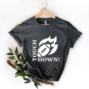 Touchdown Shirt - Touchdown Tee - Touchdowns - Football Shirt - Cute Football - Football Tshirt - Tailgate Shirt  Sunday Funday Football Mom