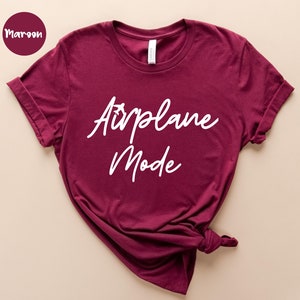 Airplane Mode Shirt - Travel Shirt - Gift for Traveler - Adventurer Gift - Flight Shirts - Vacation Shirt - Summer Vacation - Airplane Pilot