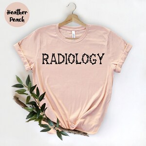 Radiology Shirt, Radiologist Shirt, Radiologist Gift, Rad Tech, Radiology Life, Radiology Technician , Radiology Tee, Radiology School, image 5