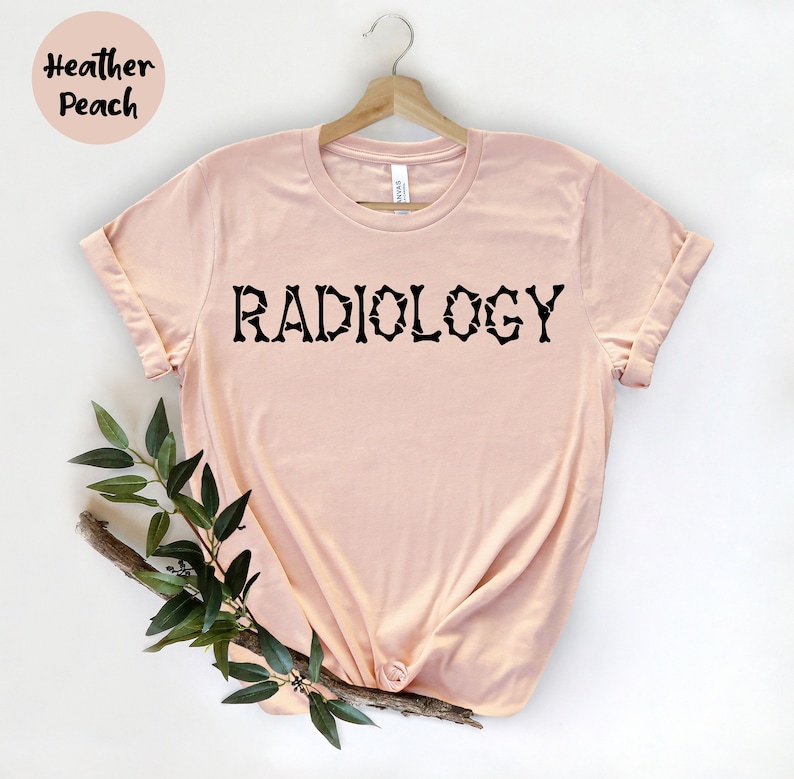 Radiology Shirt, Radiologist Shirt, Radiologist Gift, Rad Tech, Radiology Life, Radiology Technician , Radiology Tee, Radiology School, image 5