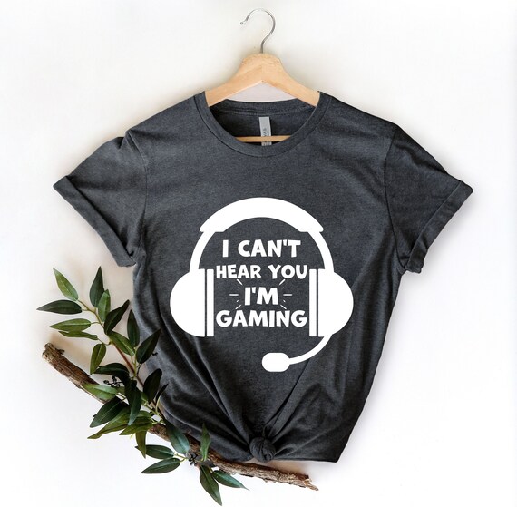 Funny Gamer Gift T-Shirt Headset Can't Hear You Tshirt Gift Funny Gamer Gift T-Shirt Headset Can't Hear You Tshirt Gift