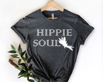 Hippie Soul , Novelty Shirt , Hippie Shirt , Boho Shirt , Camping Shirt, Peace Love, Hippie Graphic Tee, Hippie Gift Shirt, Hippie Lover