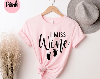Mi manca la camicia da vino, la camicia da vino, la camicia da vino divertente, l'amante del vino, le camicie da vino per le donne, la degustazione di vini, la camicia da bere, la camicia da amante del vino, la maglietta da vino