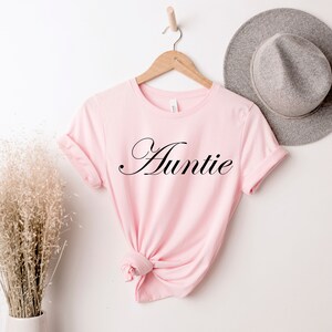 Auntie Shirt , Best Aunt Ever, Gift for Aunt, Gift For Sister, Funny Auntie , Mom Shirt, Aunt Gift, Aunt TShirt, Cool Aunts, Cute Aunt Gifts