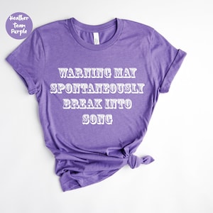 Warning May Spontaneously Shirt, Singer Shirt, Music Shirt, Funny Music Lover , Music Lover Gift, Singing Shirt, Karaoke Shirt, Opera Shirt