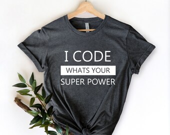 I Code Shirt, Coder Shirt, Programmer Shirt, Coding Shirt, Gift For Coder, Computer Science Gift, Coding Humor, Programming Shirt Coder Nerd