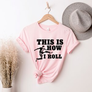 This is How I Roll Soccer Shirt, Soccer Mom, Funny Soccer Shirt, Soccer Lover, Soccer T Shirt, Soccer Shirts,, Team Gifts For Soccer Player,