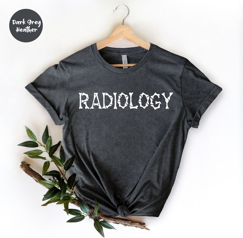 Radiology Shirt, Radiologist Shirt, Radiologist Gift, Rad Tech, Radiology Life, Radiology Technician , Radiology Tee, Radiology School, image 1