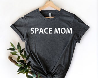 Space Mom Shirt, Mommy Astronaut Shirt, Moon Mama Shirt, Space Party shirt, Astro Mama, Mom Shirt, Funny Mom Shirt, Mom Shirt, Mother's Day