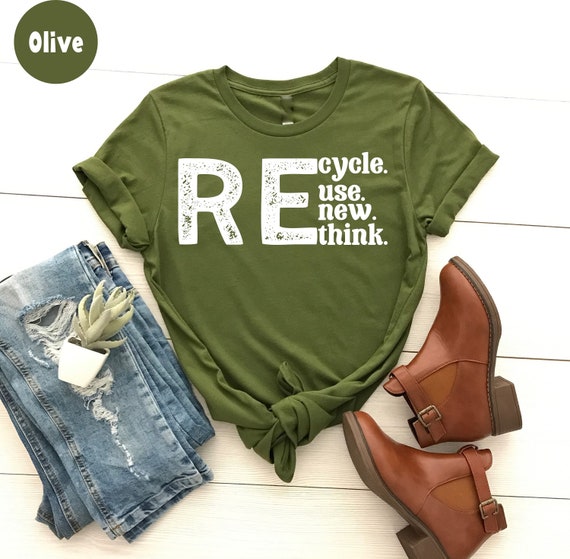 Recycle Reuse Renew Rethink T-Shirt,  Crisis Environmental Activism, Environmental Gifts, Climate Change, Earth Day Gift, Save The Planet