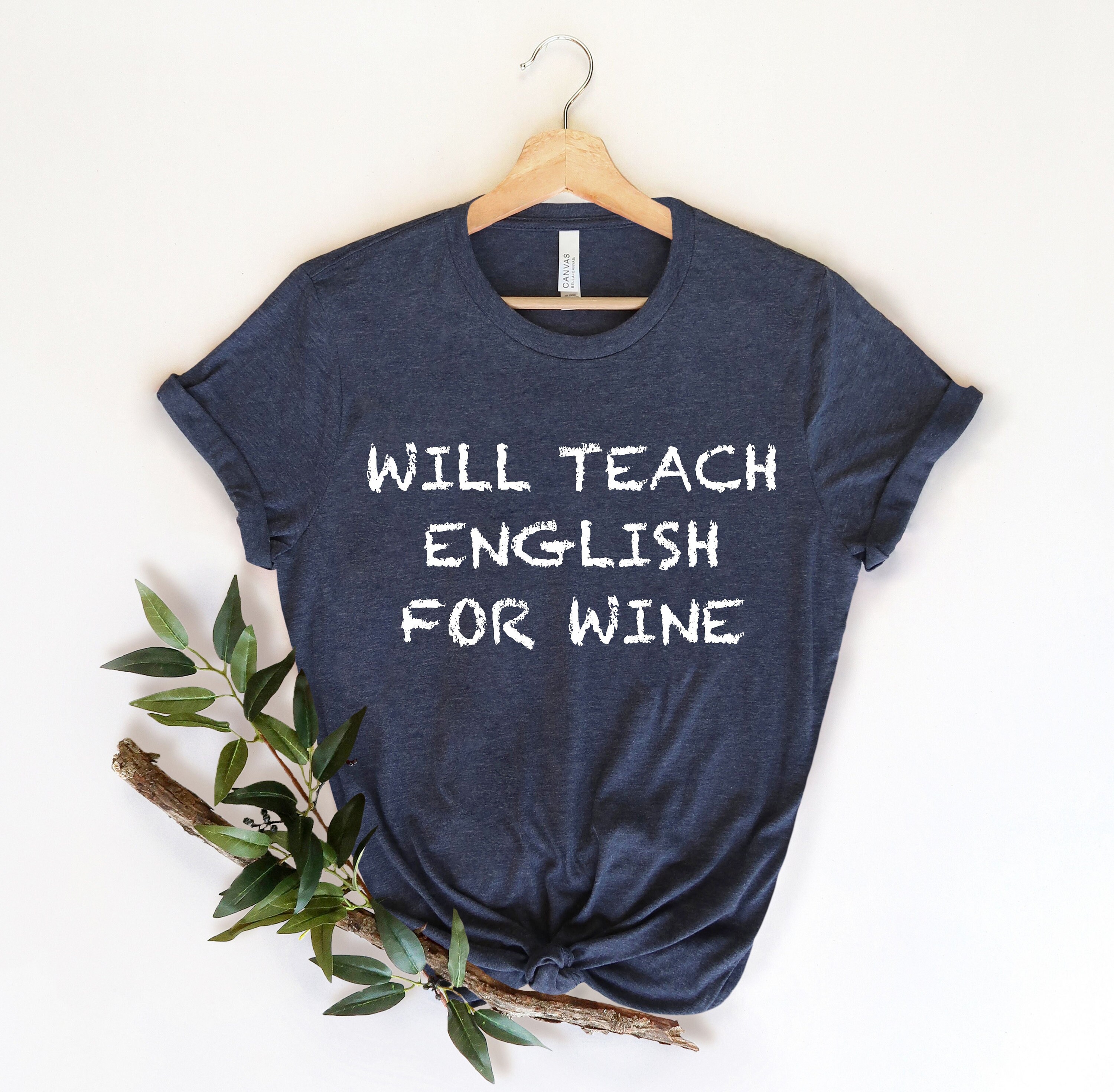 Will Teach English For Wine, Grammar Teacher Shirt,  Gift For Teacher, English Teacher Shirt, English Teacher Gift, Silently Shirt