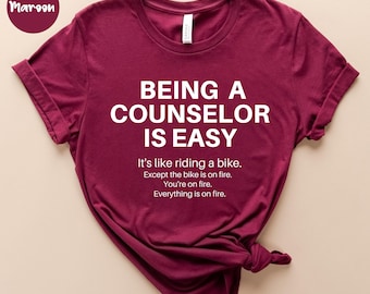 Being A Counselor Is Easy Shirt - Counselor Shirt - Counselor Gift - School Counselor - Guidance Counselor - Counselor Week Addiction
