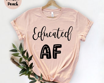 Erzogene AF, College Abschluss Shirt, Beste Freundin Geschenk, College Grad, Lustiges Abschluss Shirt, Grad Geschenk für Freund, Abschluss Geschenk für Sohn