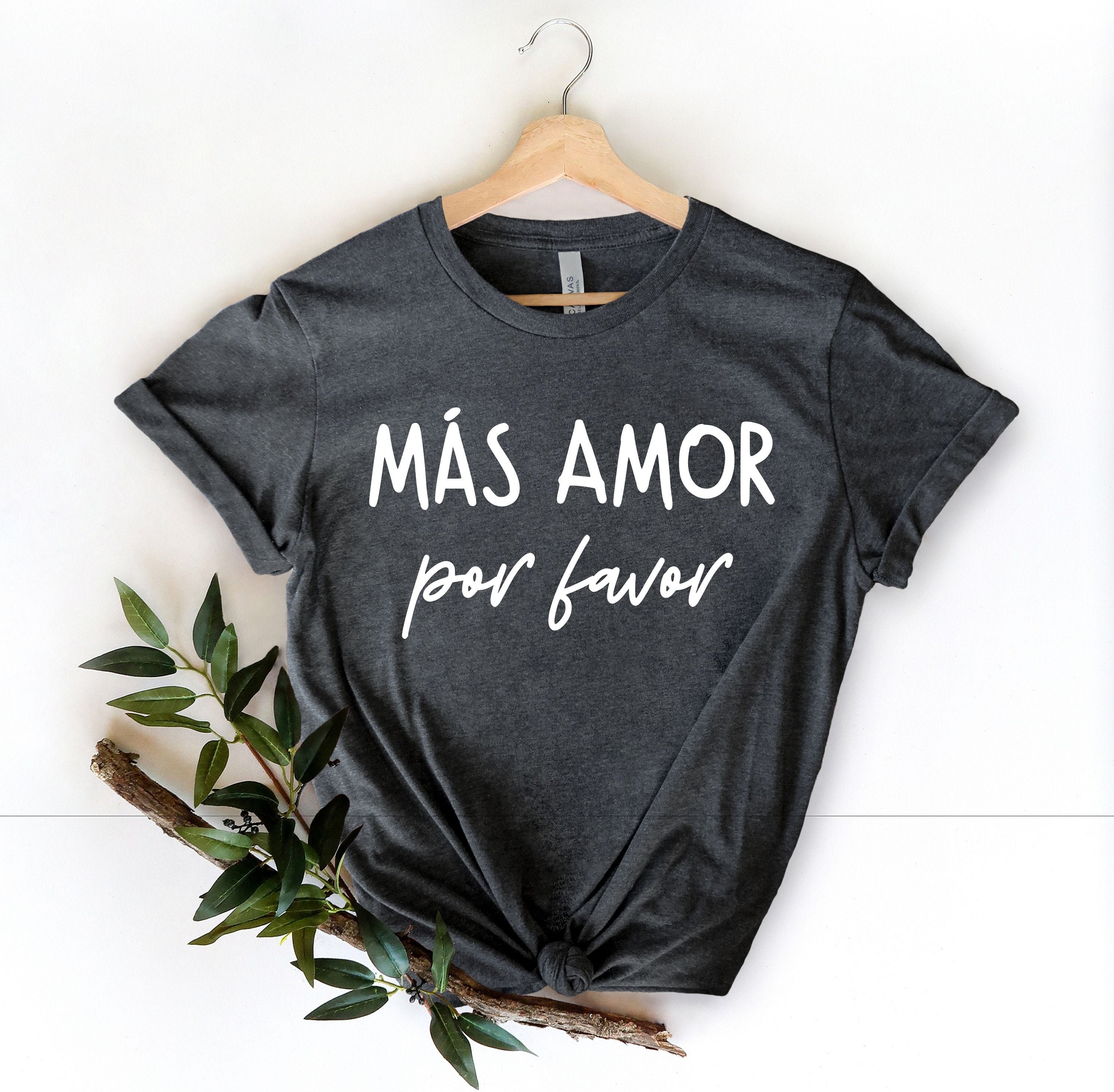 Mi Amore Por Favore Mas Amor Por Favor Latina Shirt Spanish Shirt Maestra - Etsy