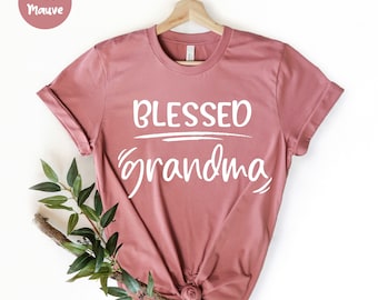 Blessed Grandma, Best Grandma Shirt, Gigi Shirt, Grandmother Shirt, New Grandma Gift, Gift for Grandma, Grandma Tshirt, Granny Shirt
