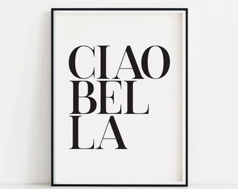 Ciao Bella Sign, Fashion Print, Fashion Wall Art, Home Wall Decor, Fashion Quote Prints, Women Bedroom Decor, Printable Wall Art