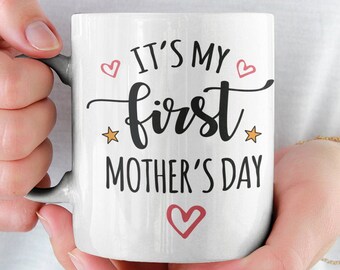 First Mothers Day Mug | 1st Mothers Day Gift | First Mother's Day Mug | First Time Mothers Day Present | First Time Mom Gift | New Mom Gift