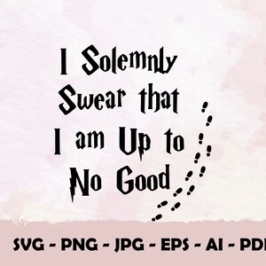 Download I Solemnly Swear That I M Aboutharry Potter Svg Cut Etsy