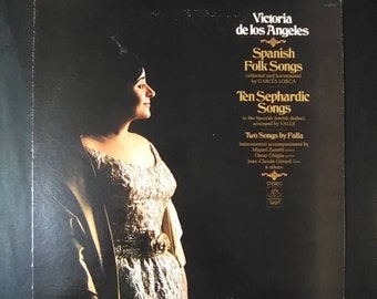 Victoria De Los Angeles - Spanish Folk Songs - collected by Garcia Lorca - Ten Sephardic Songs - Two Songs by Falla /  Vinyl Record Lp