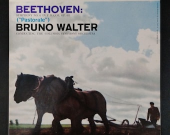Beethoven  Symphony No. 6 "Pastorale"  Bruno Walter conducting The Columbia Symphony Orchestra  /Original Columbia Masterworks Mono ML 5284