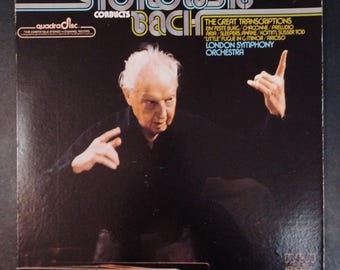 Stokowski conducts Bach The Great  Transcriptions  -  London Symphony / RCA Quadradisc Vinyl Record
