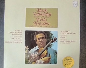 Mark Lubotsky plays  Tchaikovsky - Humoresque - Schumann - Tartini - Liebesfraud - Mozart - Rondo - Philips Vinyl Record